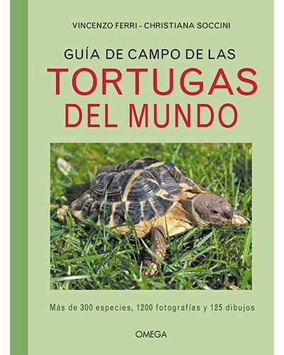 Omega Guía De Campo De Las Tortugas Del Mundo