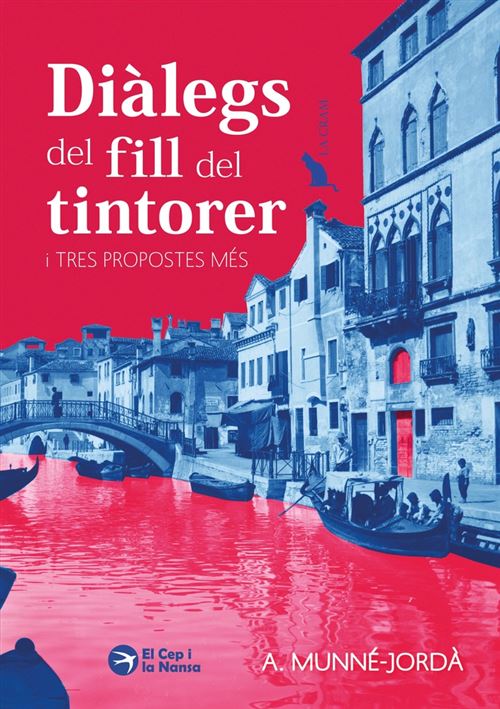 Diàlegs Del Fill Del Tintorer I Tres Propostes Més