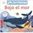 Bajo el mar