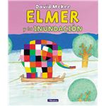 Elmer. Un cuento - Elmer y la inundación