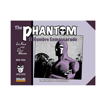 The phantom - El hombre enmascarado - 1936-1938 - La Hermandad de los Singh