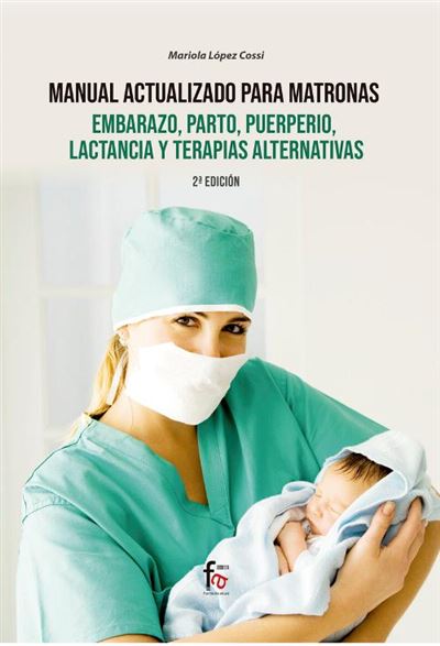 Manual Actualizado Para Matronas, Embarazo, Parto, - -5% En Libros | Fnac