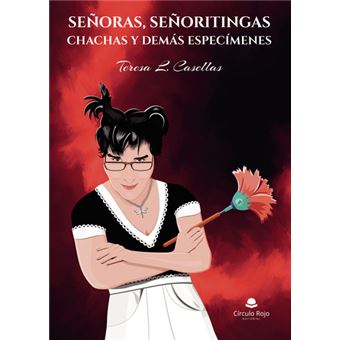 Señoras, señoritingas, chachas y demás especímenes - 1