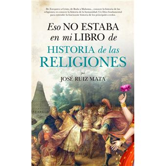 Eso no estaba en mi libro de Historia de las Religiones