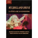 Mulholland Drive-La Etica De Lo Siniestro
