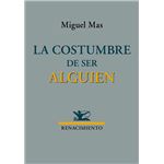 La Costumbre De Ser Alguien