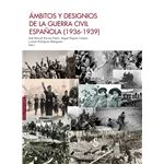 Ambitos Y Designios De La Guerra Civil Española