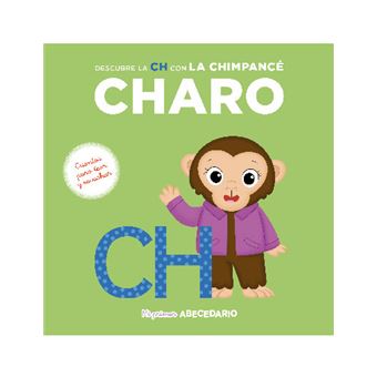Mi primer abecedario 41 descubre la ch con la chimpancé char