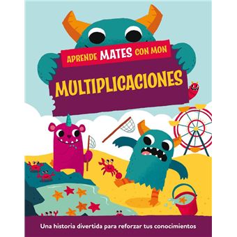 Aprende mates con Mon. Multiplicaciones