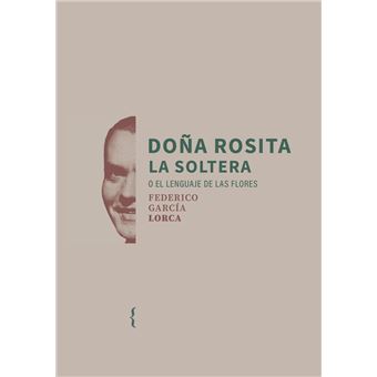 Doña Rosita la soltera o el lenguaj