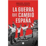 La guerra que cambió España
