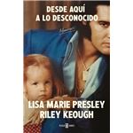 Lisa Marie Presley. Desde aquí a lo desconocido: Memorias	