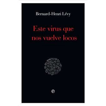 Este virus que nos vuelve locos