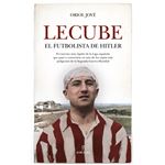 Lecube El Futbolista De Hitler