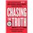 Chasing the Truth: A Young Journalist's Guide to Investigative Reporting: She Said Young Readers Edition