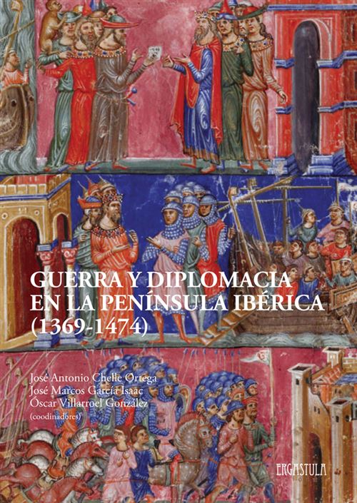 La Ergastula Guerra Y Diplomacia En La Península