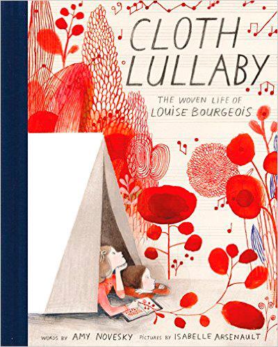 Cloth Lullaby: The Woven Life of Louise Bourgeois