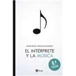 El Interprete Y La Musica