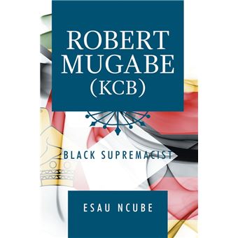 Robert Mugabe, Kcb - 1