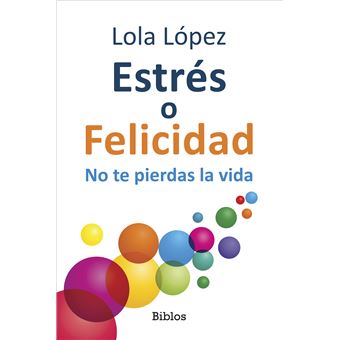 Estres O Felicidad