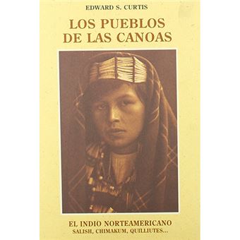 El indio norteamericano - Los pueblos de las canoas