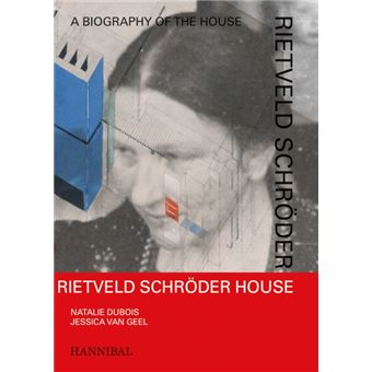 Rietveld Schröder House-A Biography Of The House