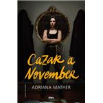 Matar a November 2. Cazar a November
