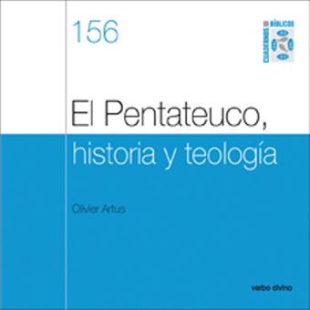 El Pentateuco, Historia Y Teología - Olivier Artus -5% En Libros | Fnac