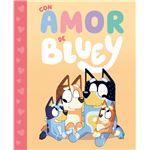 Bluey. Un cuento - Con amor de Bluey