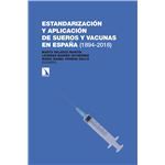 Estandarización y aplicación de sueros y vacunas en España (