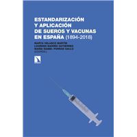 Estandarización y aplicación de sueros y vacunas en España (