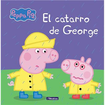 El Catarro De George (Un Cuento De Peppa Pig)