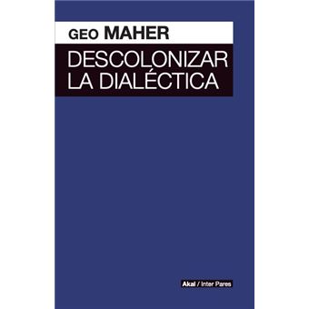 Descolonizar La Dialectica