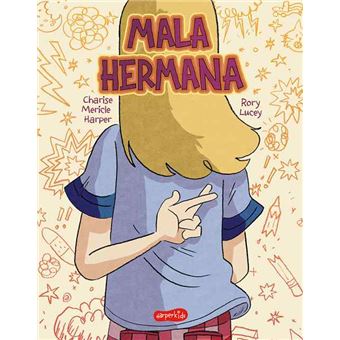 Mala hermana. ¿qué significa ser una buena hermana?