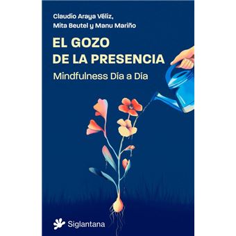 El Gozo De La Presencia