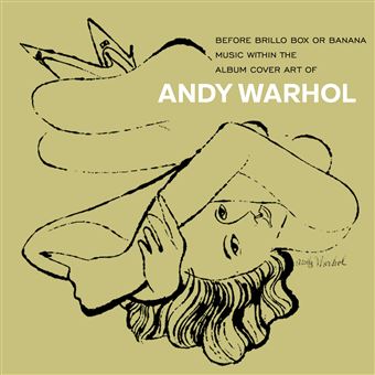 Box Set Andy Warhol Before Brillo Box or Banana - 4 CDs