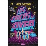 Las Chicas De Ayer