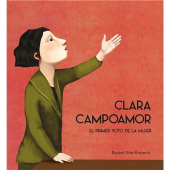 Clara Campoamor. El primer voto de la mujer - 1