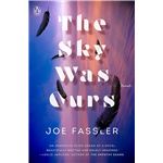 The Sky Was Ours