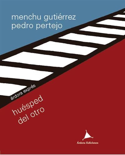 Ardora Ediciones Huesped Del Otro - Menchu Gutiérrez (Autor)