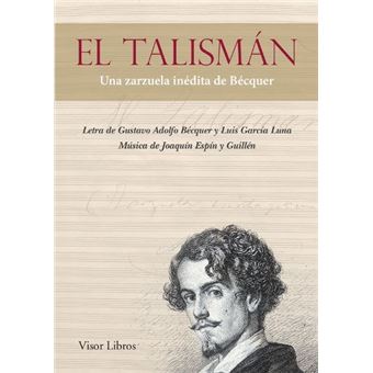 El Talísman. Una zarzuela inédita de Bécquer