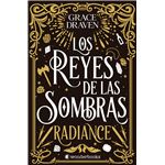 Los reyes de las sombras. Radiance