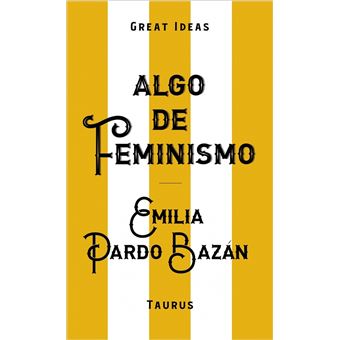 Algo de feminismo (Serie Great Ideas)