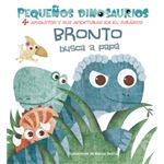 Bronto busca a papá