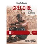 Grégoire, cuando la fe rompe las ca