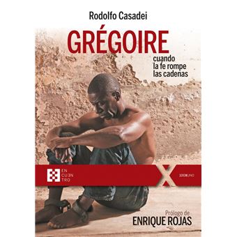 Grégoire, cuando la fe rompe las ca