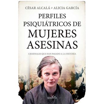 Perfiles psiquiátricos de mujeres asesinas