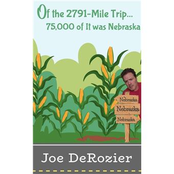 Of the 2791-Mile Trip...75,000 of It was Nebraska - 1