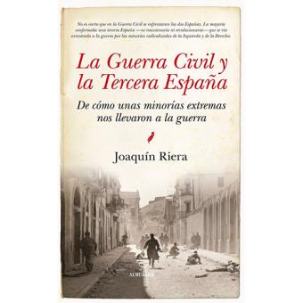 Guerra civil y la tercera españa, l