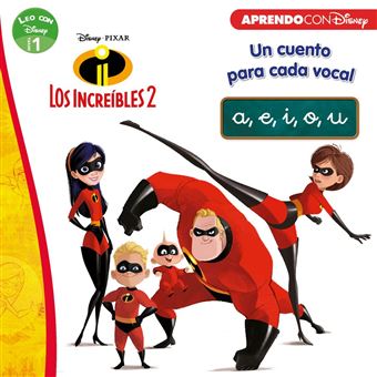 Los Increíbles 2 -  Un cuento para cada vocal -  a, e, i, o, u - Leo con Disney Nivel 1